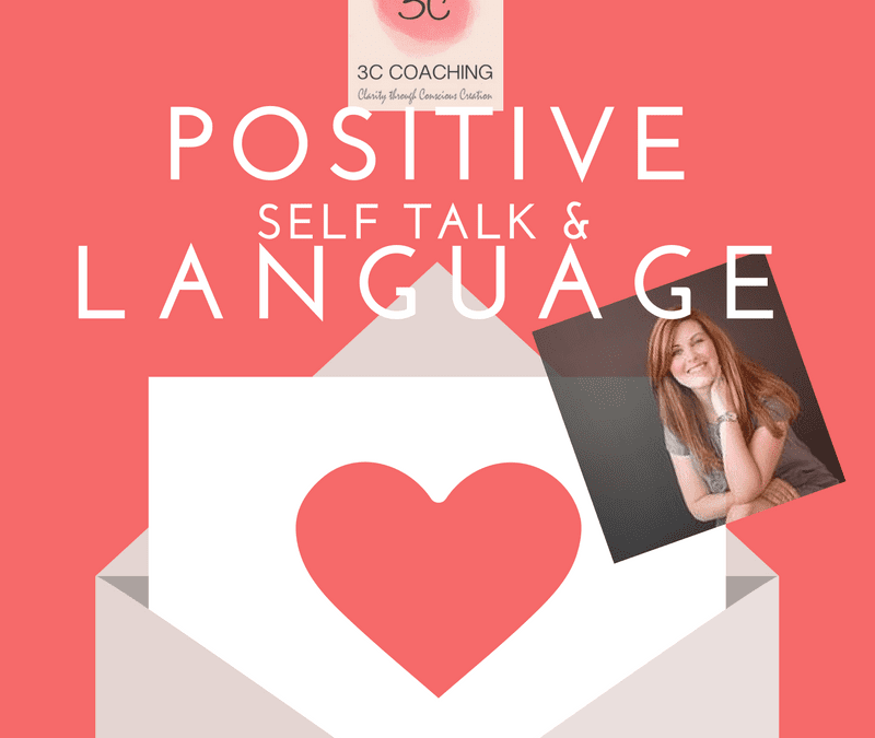 Positive self talk and language love letter