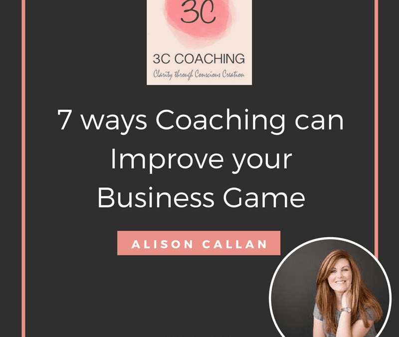 7 Ways Coaching Can Improve Your Business Game